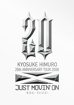 【中古】KYOSUKE HIMURO 20th ANNIVERSARY TOUR 2008 JUST MOVIN'ON-MORAL~PRESENT- [DVD]