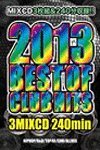 【中古】VA / 2013 BEST OF CLUB HITS 3MIX CD 240MIN