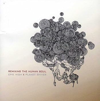 【中古】Epik High X Planet Shiver - Remixing The Human Soul(韓国盤)