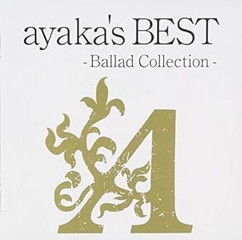 【中古】ayaka's BEST -Ballad Collection-(期間限定特別価格盤)