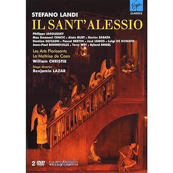 Stefano Landi - Il Sant' Alessio (Theatre de Caen 2007) 