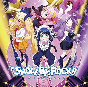 【中古】P SHOW BY ROCK!! CD