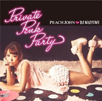 【中古】PEACH JOHN×DJ MAYUMI Private Pink Party
