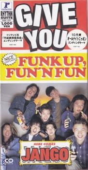 GIVE YOU/FUNK UP,FUN FUN