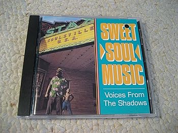 【中古】Sweet Soul Music: Voices From The Shadows