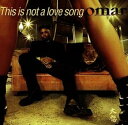 【中古】This Is Not a Love Song