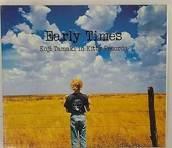 【中古】EARLY TIMES~Koji Tamaki in Kitty Records~