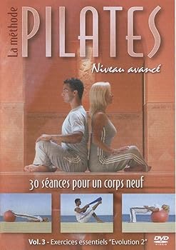 La methode pilates, vol. 3 : niveau avance