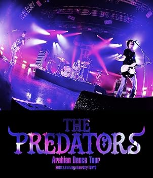 THE PREDATORS「Arabian Dance Tour」@Zepp DiverCity Blu-ray