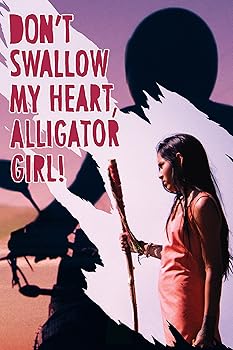 【中古】Don 039 t Swallow My Heart Alligator Girl DVD