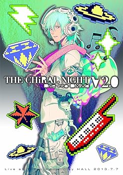 【中古】THE CHiRAL NIGHT -Dive into DMMd- V2.0Live at Tokyo Dome City HALL 2013.7.7【初回生産限定盤】 [Blu-ray]