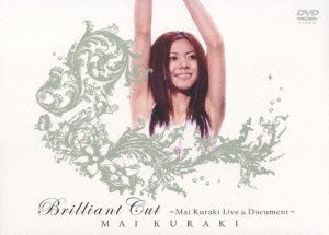 šBrilliant Cut ~Mai Kuraki Live & Document~ [DVD]