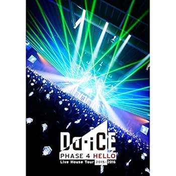 Da-iCE Live House Tour 2015-2016 -PHASE 4 HELLO-(期間限定盤)