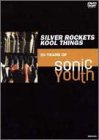 【中古】シルヴァー・ロケッツ、クール・シングス ?ソニック・ユースの20年? [DVD]