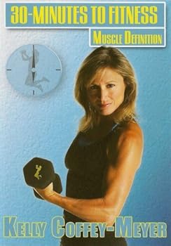 Kelly Coffey-Meyer 30 Minutes To Fitness Muscle Definition DVD - Region0 worldwide by Kelly Coffey-Meyer