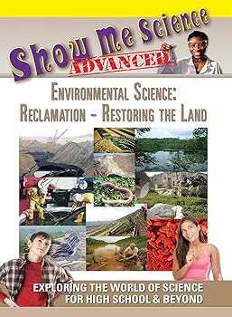 Environmental Science: Reclamation: Restoring the 
