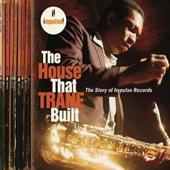 【中古】House That Trane Built: Story of Impulse Rec