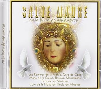 Salve Madre En La Tierra De Mis Amore