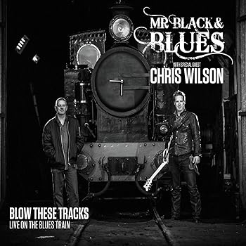 Blow These Tracks: Live on the Blues Train