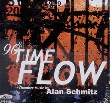 90's Timeflow: Chamber Music of Alan Schmitz