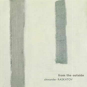 Raskatov: from the Outside