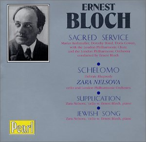 Bloch: Sacred Service/Schelomo