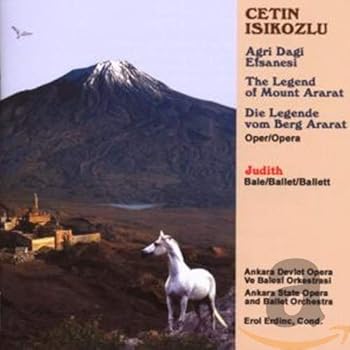 The Legend Of Mount Ararat: Erdinc / Ankara State Opera Etc
