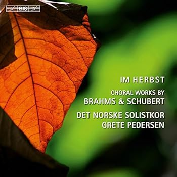 【中古】秋に - ブラームス、シューベルト合唱曲集 (Im Herbst / Choral Works by Brahms & Schubert / Det Norske Solistkor Grete Pedersen) [SACD Hyb
