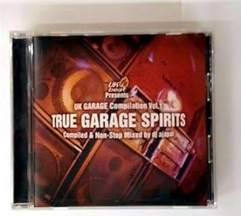 TRUE GARAGE SPIRITS Compiled and Non-Stop Mixed by dj ajapai