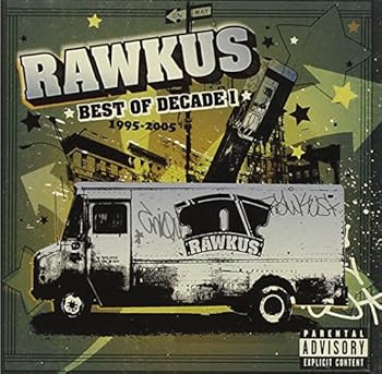 Rawkus Records Best of Decade 1 - 1995-2005