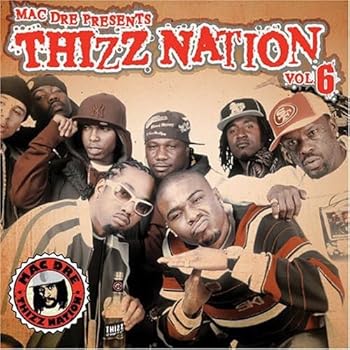 Mac Dre Presents Thizz Nation, Vol. 6