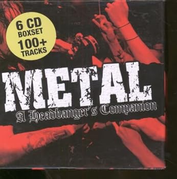 Metal: A Headbanger's Companion