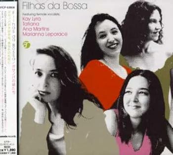 Filhas da Bossa/ボサノバの娘たち