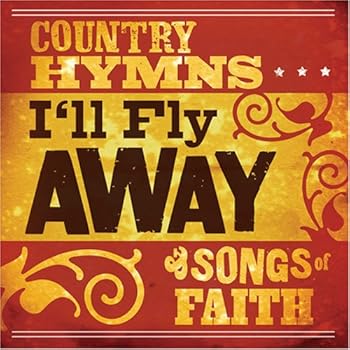 【中古】Country Hymns I'll Fly Away So