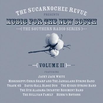 The Sucarnochee Revue: Music For The New South, Vol. 2