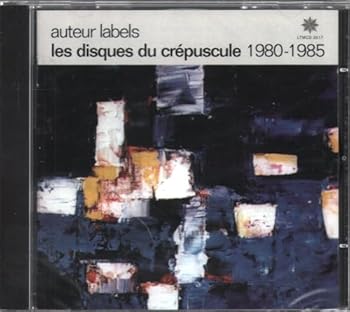Auteur Labels: Les Disques Du Crepuscule