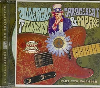 【中古】Allergic To Flowers: Garage Beat Popsike