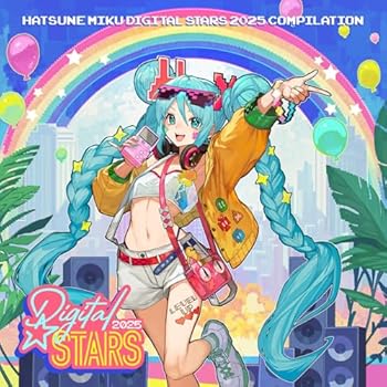 HATSUNE MIKU Digital Stars 2025 Compilation （通常盤） - Various Artists