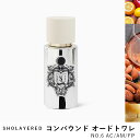 コンパウンド オードトワレ NO.6 compound 【SHOLAYERED ショーレイヤード 公式サイト】 ボディースプレー 香水 フレグランス 香り コロン オードパルファン パフューム いい 匂い メンズ レディース ユニセックス 女性 男性 ミニ ミニボトル アロマ 20代 30代 40代 50代