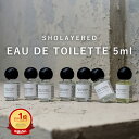 edt 5ml オードトワレコレクション SHOLAYERED