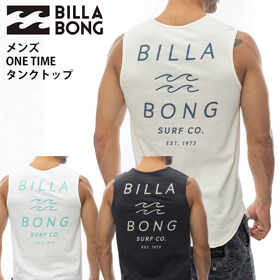  正規品 ビラボン BILLABONG メンズ ONE TIME タンクトップ BE011-350 ノースリーブ BE011350 ロゴ 2024 ブランド ポイント消化 送料無料