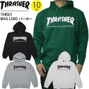 【クーポン有】【10 OFF】正規品 あす楽 THRASHER スラッシャー パーカー プルオーバーパーカー MAG LOGO TH8501 春物 秋物 裏パイル 裏毛 春用 秋用 フーディ 定番 ロゴ スケートボード ブランド 人気 かっこいい スケボー MAGLOGO 送料無料 ポイント消化