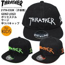 【クーポン有】正規品 あす楽 スラッシャー 子供用 平ツバ キャップ THRASHER CAP 帽子 K-THR-C02K 21TH-C02K キッズサイズ GONZ LOGO ポリエステル サージ 平ツバキャップ ネンカラー 蛍光 キッズ 子供 メンズ フラットバイザー ベースボールキャップ ポイント消化