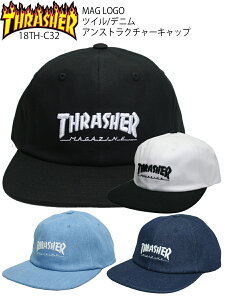 【クーポン有】【30%OFF】 正規品 あす楽 人気 スラッシャー キャップ 平ツバ 帽子 CAP THRASHER 18TH-C32 ツイル デニム アンストラクチャーキャップ 正規品 MAG LOGO 男女兼用 送料無料 東北・北海道・沖縄は別途送料必要 ポイント消化