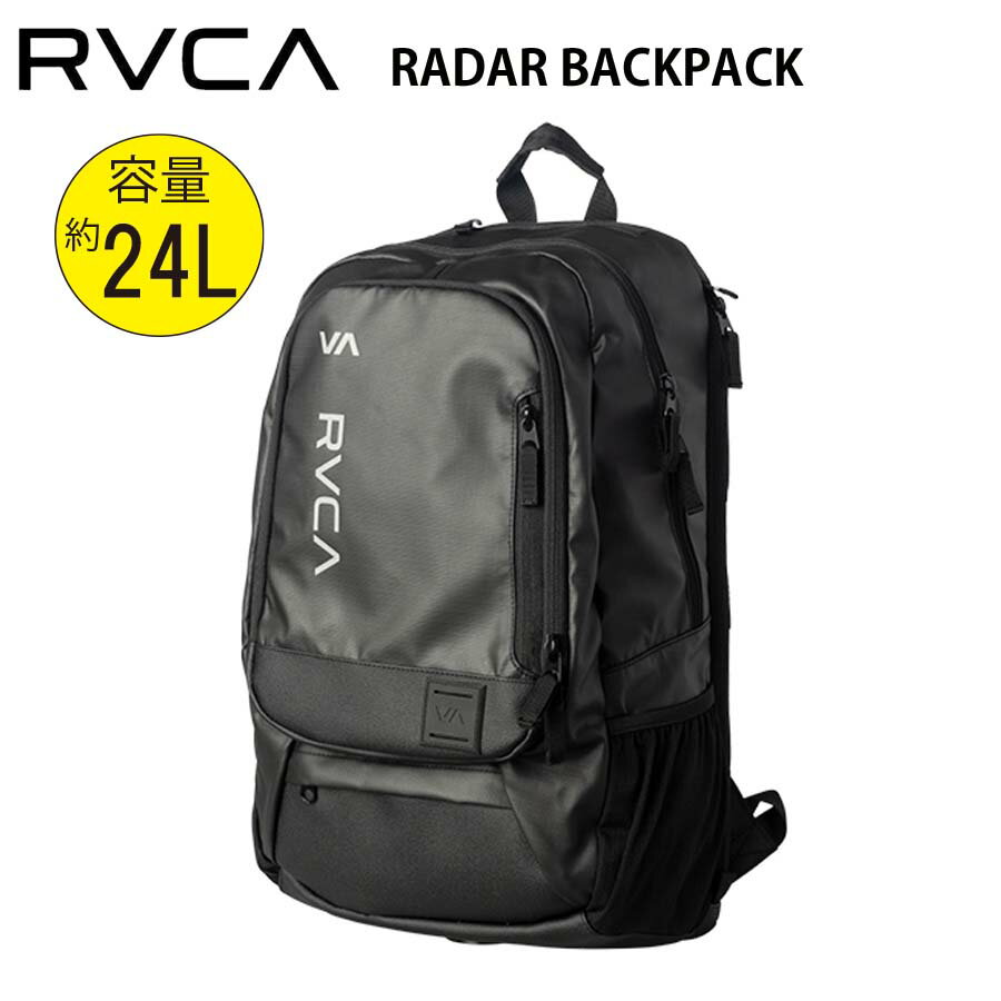 【10％OFF】正規品 RVCA ルーカ 24L 撥水 リュック バックパック かばん BE04A-912 RADAR BACKPACK デイパック BE04A…