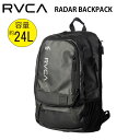 【10%OFF】正規品 RVCA ルーカ 24L 撥水 リュック バックパック かばん BE042-915 BE04A-912 RADAR BACKPACK デ...