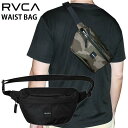 正規品 あす楽 RVCA ルーカ ウエストバッグ かばん BE041-901 WAIST PACK ボディバッグ BE041901 メンズ レディース ルカ 男女兼用 斜めがけ 人気 アウトドア 自転車 バイク フェス ポイント消化 新入学 新生活 新学期