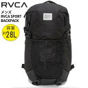【10%OFF】正規品 RVCA ルーカ 28L リュック バックパック 大型 大容量 かばん BE041-909 メンズ RVCA DAYPACK バッグ デ...