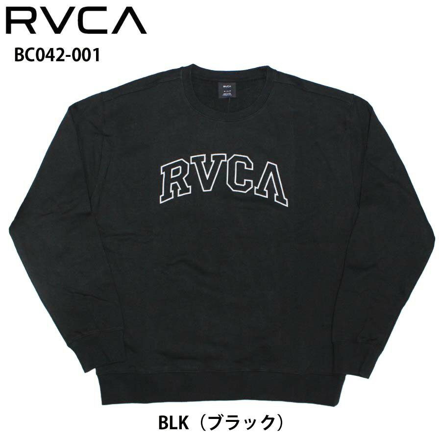 正規品 RVCA ルーカ トレーナー メンズ BC042-001 アーチロゴ RVCA CREW クルーネック 裏毛 BC042001 大きめ 丸首 ロゴ プリント スエット スウェット ルカ ブランド サーファー スケボー スケーター