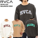  あす楽 正規品 RVCA ルーカ 丸首 ラグランスリーブ 裏起毛 メンズ トレーナー BC042-034 BALANCED CREW スエット スウェット ロゴ BC042034 プルオーバー 大きめ USサイズ ルカ ブランド サーフ サーファー スケボー スケーター